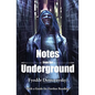 Notes from the Underground - Paperback