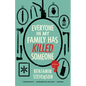 Everyone in My Family Has Killed Someone - Hardcover