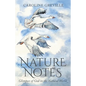 Nature Notes: Glimpses of God in the Natural World - Paperback