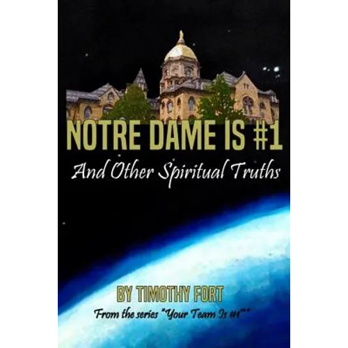 Notre Dame is #1: And Other Spiritual Truths - Paperback