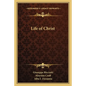 Life of Christ - Paperback