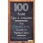 100 Acne Tips & Solutions: The Clear Clinic Guide to Perfect Skin - Paperback