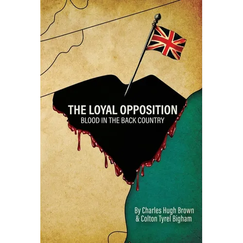 The Loyal Opposition: Blood in the Back Country - Paperback