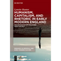 Humanism, Capitalism, and Rhetoric in Early Modern England: The Separation of the Citizen from the Self - Hardcover