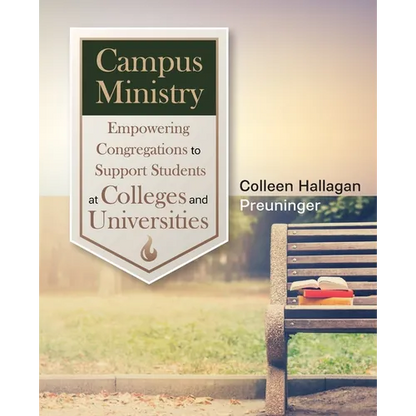 Campus Ministry: Empowering Congregations to Support Students at Colleges and Universities - Paperback
