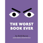 The Worst Book Ever: A funny, interactive read-aloud for story time - Hardcover