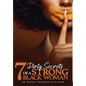 7 Dirty Secrets of A Strong Black Woman - Hardcover