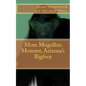More Mogollon Monster, Arizona's Bigfoot - Paperback
