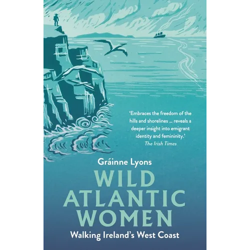 Wild Atlantic Women: Walking Ireland's West Coast - Paperback