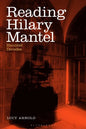 Reading Hilary Mantel: Haunted Decades - Paperback