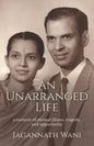 An Unarranged Life: A Memoir of Mental Illness, Tragedy, and Opportunity - Paperback