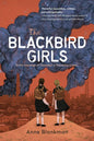The Blackbird Girls - Library Binding