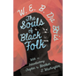 The Souls of Black Folk: With an Introductory Chapter by Booker T. Washington - Hardcover
