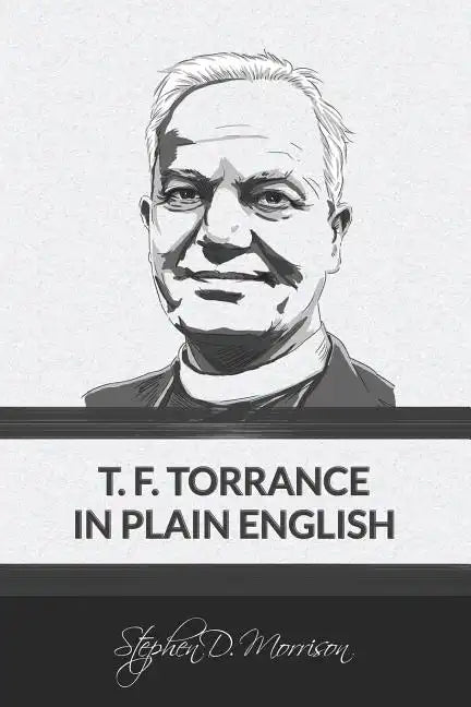 T. F. Torrance in Plain English - Paperback