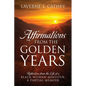 Affirmations from the Golden Years: Reflections from the Life of a Black Woman Minister: A Partial Memoir - Paperback