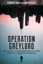 Operation Greylord: The True Story of an Untrained Undercover Agent and America's Biggest Corruption Bust - Paperback