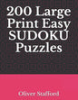 200 Large Print Easy Sudoku Puzzles: Sudoku Puzzle Book for Adults - Paperback