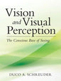 Vision and Visual Perception: The Conscious Base of Seeing - Paperback