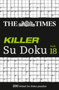 The Times Killer Su Doku Book 18: 200 Lethal Su Doku Puzzles - Paperback