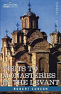 Visits to Monasteries in the Levant - Paperback