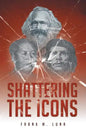 Shattering the Icons - Paperback