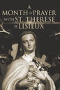 A Month of Prayer with St. Therese of Lisieux - Paperback