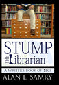 Stump the Librarian: A Writers Book of Legs - Hardcover