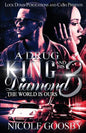 A Drug King and His Diamond 3: The World Is Ours - Paperback