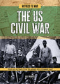 The Us Civil War: What Can We Learn from the People Who Witnessed War? - Paperback