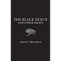 The Black Death and Other Essays - Paperback