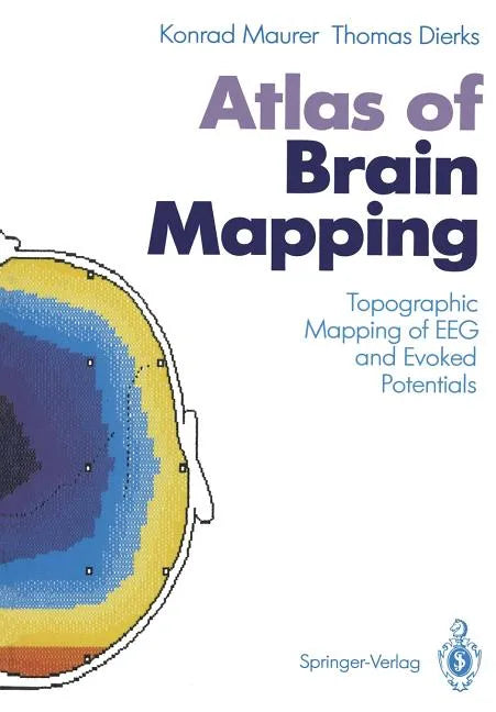 Atlas of Brain Mapping: Topographic Mapping of Eeg and Evoked Potentials - Paperback