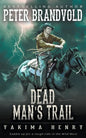 Dead Man's Trail: A Western Fiction Classic - Paperback