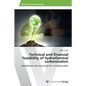 Technical and financial feasibility of hydrothermal carbonization - Paperback