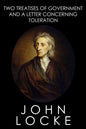 Two Treatises of Government and A Letter Concerning Toleration - Paperback