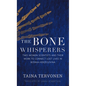 The Bone Whisperers: Two Women Scientists and Their Work to Connect Lost Lives in Bosnia-Herzegovina - Paperback