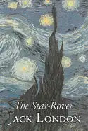 The Star-Rover by Jack London, Fiction, Action & Adventure - Hardcover
