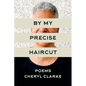 By My Precise Haircut - Paperback