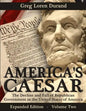 America's Caesar: The Decline and Fall of Republican Government in the United States of America - Paperback