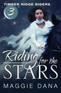 Riding for the Stars: Timber Ridge Riders - Paperback