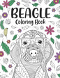 Beagle Coloring Book: A Cute Adult Coloring Books for Beagle Owner, Best Gift for Beagle Lovers - Paperback