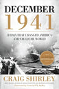 December 1941: 31 Days That Changed America and Saved the World - Paperback