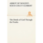 The Deeds of God Through the Franks - Paperback
