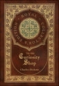 The Old Curiosity Shop (Royal Collector's Edition) (Case Laminate Hardcover with Jacket) - Hardcover