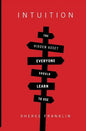 Intuition: The Hidden Asset Everyone Should Learn to Use - Paperback