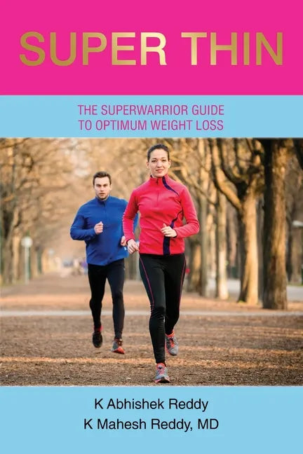 Super Thin: A Breakthrough Program for Weight Loss - Paperback