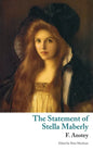 The Statement of Stella Maberly, and An Evil Spirit (Valancourt Classics) - Paperback