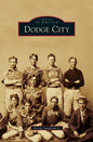 Dodge City - Hardcover