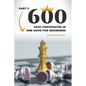600 Easy Checkmates in One Move for Beginners, Part 3 - Paperback