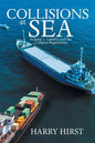 Collisions at Sea: Volume 1: Liability and the Collision Regulations - Paperback