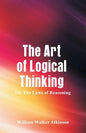 The Art of Logical Thinking: The Laws of Reasoning - Paperback